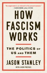 How Fascism Works : The Politics of Us and Them