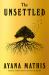 The Unsettled : A Novel