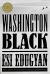 Washington Black : A Novel