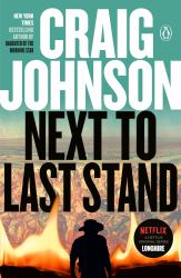 Next to Last Stand : A Longmire Mystery