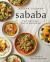 Sababa : Fresh, Sunny Flavors from My Israeli Kitchen: a Cookbook