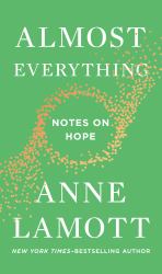 Almost Everything : Notes on Hope