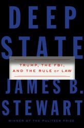 Deep State : Trump, the FBI, and the Rule of Law