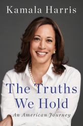 The Truths We Hold : An American Journey