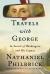 Travels with George : In Search of Washington and His Legacy