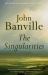 The Singularities : A Novel