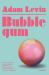 Bubblegum : A Novel