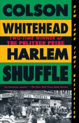 Harlem Shuffle : A Novel