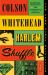 Harlem Shuffle : A Novel