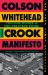 Crook Manifesto : A Novel