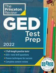 Princeton Review GED Test Prep 2022 : Practice Tests + Review and Techniques + Online Features