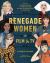 Renegade Women in Film and TV