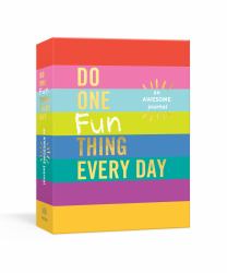 Do One Fun Thing Every Day : An Awesome Journal