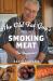 The Old Fat Guy's Guide to Smoking Meat for Beginners