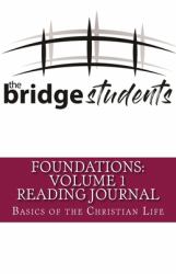 TBS_FOUNDATIONS: Volume 1 Reading Journal : Basics of the Christian Life