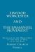 Elwood Worcester and the Emmanuel Movement : Physician of the Whole Man, of the Soul As Well As of the Body