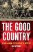 The Good Country : The Djadja Wurrung, the Settlers and the Protectors