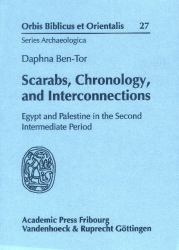 Scarabs, Chronology, and Interconnections : Egypt and Palestine in the Second Intermediate Period