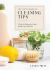 The Little Book of Cleaning Tips : A Guide to Keeping Your Space, Healthy, Tidy, and Calm