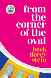 From the Corner of the Oval : A Memoir