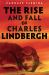 The Rise and Fall of Charles Lindbergh