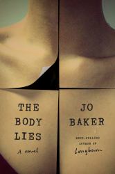 The Body Lies : A Novel