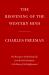 The Reopening of the Western Mind : The Resurgence of Intellectual Life from the End of Antiquity to the Dawn of the Enlightenment