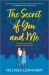 The Secret of You and Me : A Novel