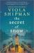 The Secret of Snow : A Novel