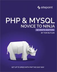 PHP and MySQL: Novice to Ninja