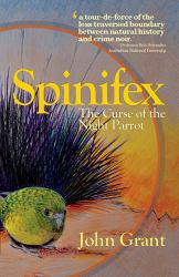 Spinifex : The Curse of the Night Parrot