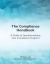 The Compliance Handbook : A Guide to Operationalizing Your Compliance Program