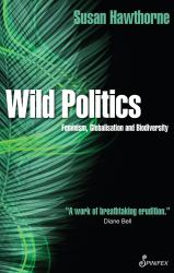 Wild Politics : Feminism, Globalisation and Biodiversity