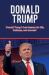 Donald Trump : Donald Trump's Best Lessons for Life, Business, and Success!