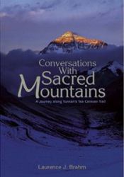 Conversations with Sacred Mountains : A Journey along Yunnan's Tea