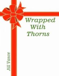 Wrapped With Thorns