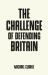 The Challenge of Defending Britain