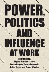 Power, Politics and Influence at Work