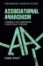 Associational Anarchism : Towards a Left-Libertarian Conception of Freedom