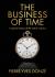 The Business of Time : A Global History of the Watch Industry