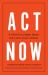 Act Now : A Vision for a Better Future and a New Social Contract