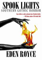 Spook Lights : Southern Gothic Horror