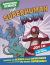 The Superhuman Body : Superpower Science