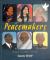 Peacemakers : People You Need to Know