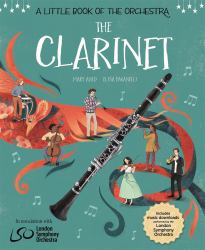 A Little Book of the Orchestra: the Clarinet