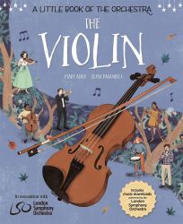 A Little Book of the Orchestra: the Violin