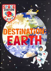 Destination Earth : Space Station Academy