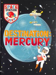 Space Station Academy: Destination Mercury