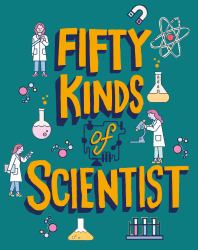 50 Kinds of Scientist