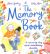 The Memory Book : A Reassuring Story about Understanding Dementia